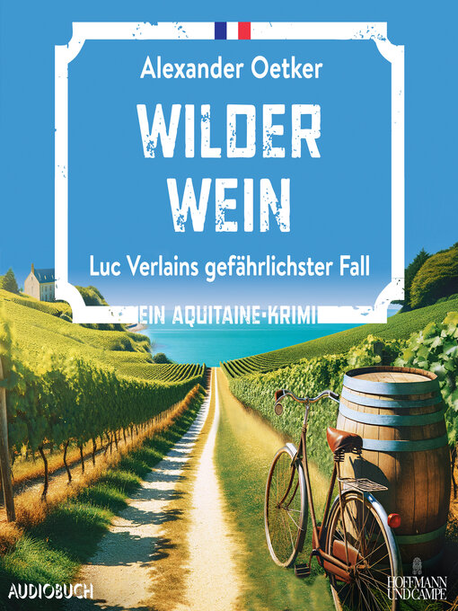 Title details for Wilder Wein by Alexander Oetker - Available